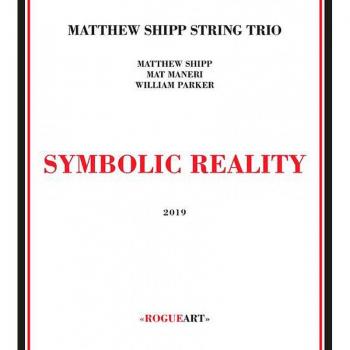 Matthew Shipp Trio Smyczkowe: Rzeczywistość Symboliczna