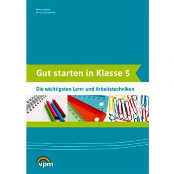 Gut starten in Klasse 5: Die wichtigsten Lern- und Arbeitstechniken