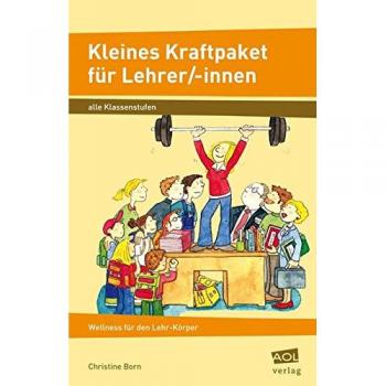 Born, Christine: Kleines Kraftpaket für Lehrer/-innen