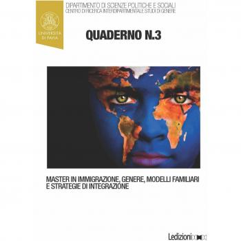 Quaderni del master in immigrazione, genere, modelli familiari e strategie di integrazione. Vol. 3