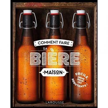 Comment faire sa bière maison