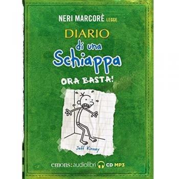 Diario di una schiappa. Ora basta! letto da Neri Marcorè. Audiolibro. CD Audio formato MP3
