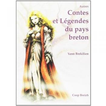Yann Brekilien Autres Contes Et Légendes Du Pays Breton