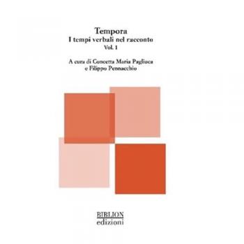 Tempora. I tempi verbali nel racconto. Vol. 1