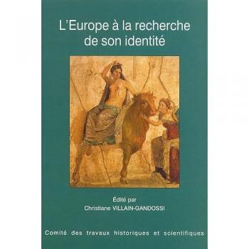 L' EUROPE A LA RECHERCHE DE SON IDENTITE - Collectif, Monique Dondin-Payre et Christiane Villain-Gandossi