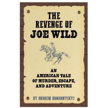 The Making of Joe Wild Book