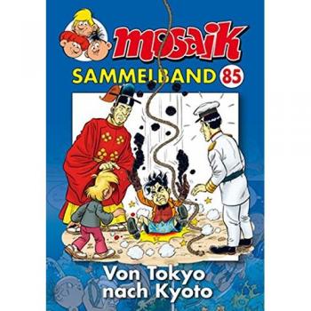 Mosaik Sammelband - Von Tokyo nach Kyoto