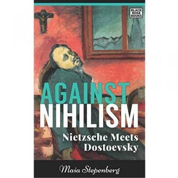 Against Nihilism: Nietzsche meets Dostoevsky