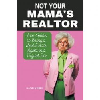 Not Your Mama's Realtor