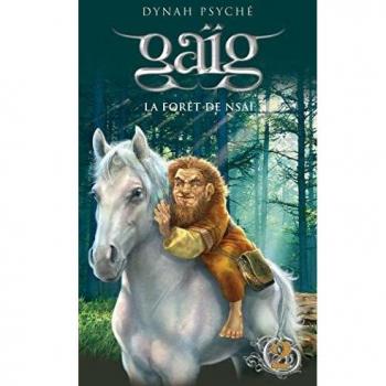 Gaïg Tome 2 : la forêt de Nsai
