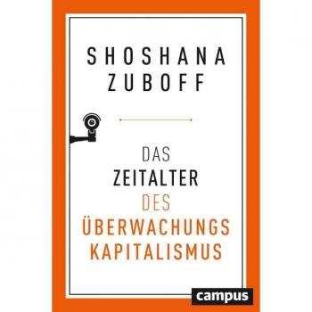 Das Zeitalter des Ãberwachungskapitalismus (Ebook) von Shoshana Zuboff