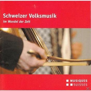 Schweizer volkmusik - Musique populaire traditionnelle suisse