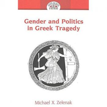 Gender and Politics in Greek Tragedy