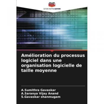 Gavaskar, A. Sumithra: Amélioration du processus logiciel dans une organisation logicielle de taille moyenne