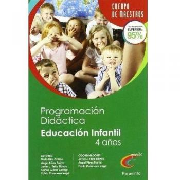 Programación Didáctica Y Unidad Didáctica Para El 2º Ciclo De Educación Infantil, 4 Años - Casanova Vega, Pablo, Feito Blanco, Javier José, Pérez Pueyo, Ángel, López Álvarez, Oswaldo, López Álvarez, Laura, Rodríguez Zapico, Emilio