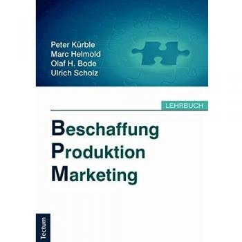 Beschaffung, Produktion, Marketing