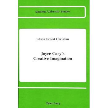 Joyce Cary's Creative Imagination