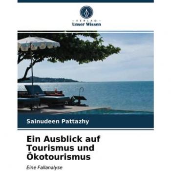 Pattazhy, Sainudeen: Ein Ausblick auf Tourismus und Ökotourismus