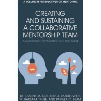 Creating and Sustaining a Collaborative Mentorship Team