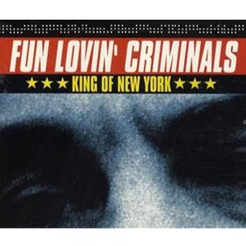 Fun Lovin Criminals King Of New York 1997 UK CD single CDCHS5049