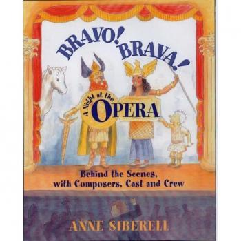 Bravo! Brava! a Night at the Opera: Behind the Scenes with Composers, Cast, and Crew