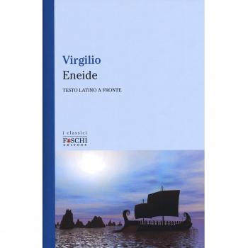 Eneide. Testo latino a fronte. Ediz. bilingue