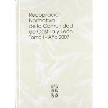 RECOPILACION NORMATIVA COMUNI.CASTILLA/LEON 2T.(2007)