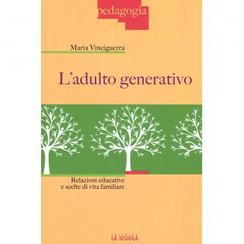 L'adulto generativo. Relazioni educative e scelte di vita familiare