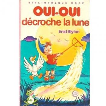 Oui-Oui décroche la lune : Collection : Bibliothèque rose cartonnée : Série : Mini rose