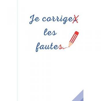 Marie Lemaire Je Corrige Les Fautes: Voici Un Cahier19 Pages De Textes Avec Des Fautes À Corriger .