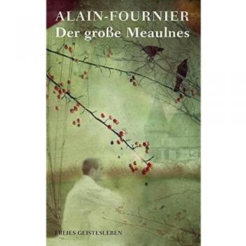 Alain-Fournier: Der große Meaulnes