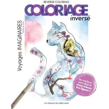 Coloriage inversé, voyages imaginaires