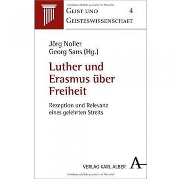 Luther und Erasmus über Freiheit