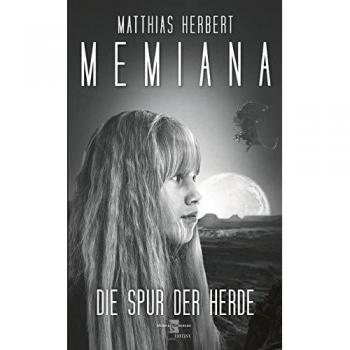 Herbert, Matthias: Memiana 3 - Die Spur der Herde