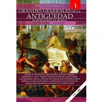 Breve Historia De Los Grandes Generales De La Antigüedad