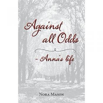 Against all Odds: Anna's Life