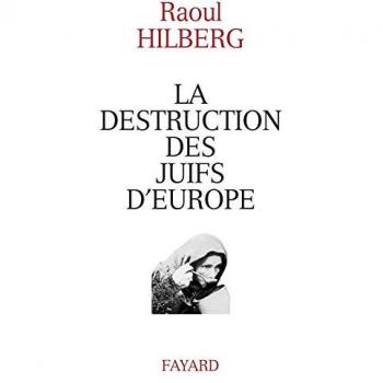 Raul Hilberg - La destruction des Juifs d'Europe - Preis vom 18.09.2025 05:07:49 h