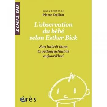 1001 BB 066 - L'observation du bébé selon Esther Bick