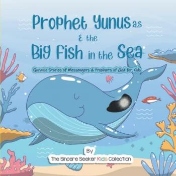 Prophet Yunus & the Big Fish in the Sea