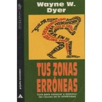 Tus zonas erroneas - WAYNE W. DYER