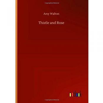 Thistle and Rose