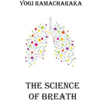 The Science of Breath