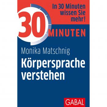 30 Minuten Körpersprache verstehen