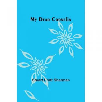 My dear Cornelia