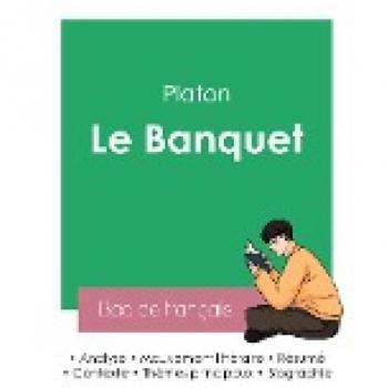 Réussir son Bac de philosophie 2023 : Analyse du Banquet de Platon