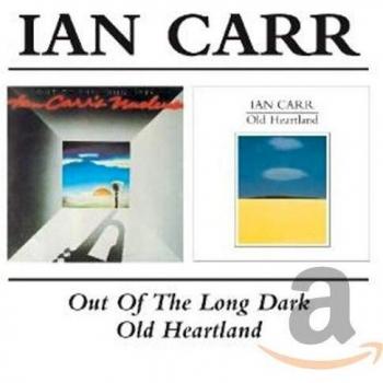 Ian Carr Out Of The Long Dark/old Heartland