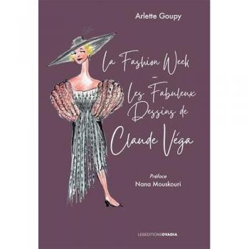 La Fashion Week - Les Fabuleux Dessins De Claude Véga