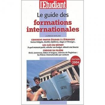 Le Guide des formations internationales 2004