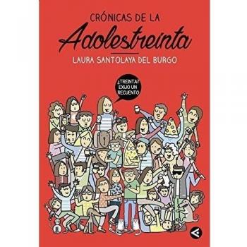 Crónicas de la adolestreinta (Tapa blanda).