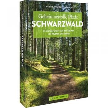 Freudenthal, Lars: Geheimnisvolle Pfade Schwarzwald
